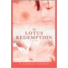 The Lotus Redemption door W. Darrell Gertsch