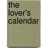 The Lover's Calendar door Ellis Havelock Mrs