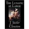 The Lunatic At Large door Storer Clouston J. Storer Clouston