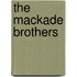 The Mackade Brothers