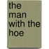 The Man With The Hoe