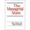 The Managerial State by John H. Clarke