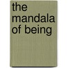 The Mandala of Being door Richard Moss