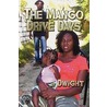 The Mango Drive Days by Dwight