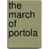 The March Of Portola