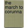 The March To Corunna door Sir Robert Ker Porter