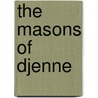 The Masons Of Djenne by Trevor H.J. Marchand