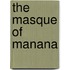 The Masque Of Manana
