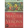 The Master of Verona door David Blixt