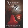 The Masters of Magic door P. Curran Jason