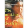 The Matter of Desire door Lisa Carter
