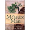 The Measure of a Man door Gene Getz