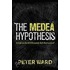 The Medea Hypothesis