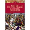 The Medieval Soldier door Vesey Norman