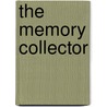 The Memory Collector by Meg Gardiner