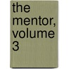 The Mentor, Volume 3 door Onbekend