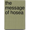 The Message of Hosea by Derek Kidner