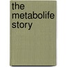 The Metabolife Story door Michael J. Ellis