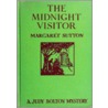 The Midnight Visitor door Margaret Sutton