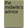 The Midwife's Advice by Gay Courter