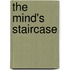The Mind's Staircase