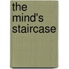 The Mind's Staircase door Robbie Case