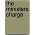 The Ministers Charge