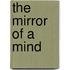 The Mirror Of A Mind