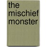 The Mischief Monster door Bruce Coville