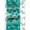 The Mixing of Rubber door Richard Grossman