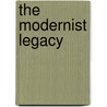 The Modernist Legacy door Onbekend