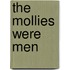 The Mollies Were Men