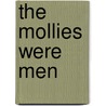 The Mollies Were Men door Dr Thomas Barrett