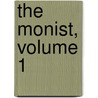 The Monist, Volume 1 by Edward C. Hegeler