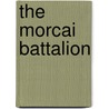 The Morcai Battalion door Dianna Palmer
