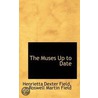 The Muses Up To Date door Roswell Martin Field He Dexter Field