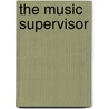 The Music Supervisor by Thomas Tapper