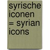 Syrische iconen = Syrian icons