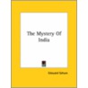 The Mystery Of India by Edouard Schuré