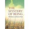 The Mystery of Being by James O'Connell