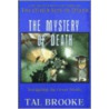 The Mystery of Death door Tal Brooke