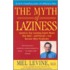 The Myth Of Laziness
