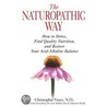 The Naturopathic Way door Christopher Vasey