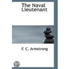 The Naval Lieutenant by F.C. Armstrong