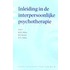 Inleiding in de interpersoonlijke psychotherapie