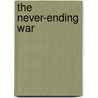 The Never-Ending War door Nakazawa Keiji