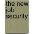 The New Job Security