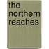 The Northern Reaches