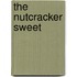 The Nutcracker Sweet