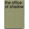 The Office of Shadow door Matthew Sturges